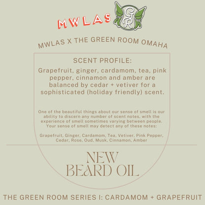 The Green Room Series I: CARDAMOM + GRAPEFRUIT Beard Oil